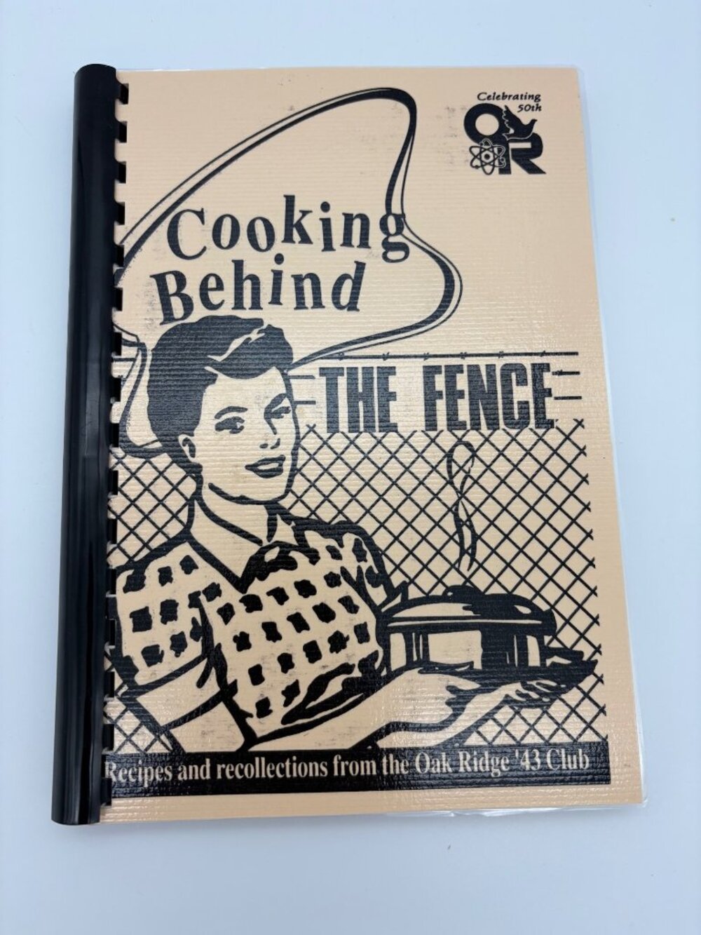 1992 Cooking Behind the Fence Cookbook Oak Ridge Tennessee '43 Club Signed Copy